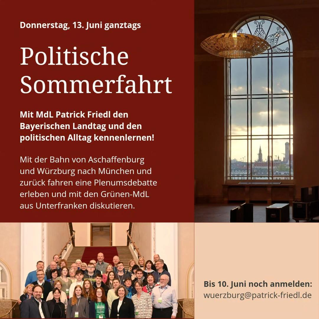 Flyer bzw. Einladung zur Poltischen Sommerfahrt mit den im Text erwähnten Informationen. Außerdem ein Gruppenbild auf der Eingangstreppe mit Besucher*innen und den Abgeordneten und ein Bild von einem Fenster im bayerischen Landtag mit Ausblick nach draußen.