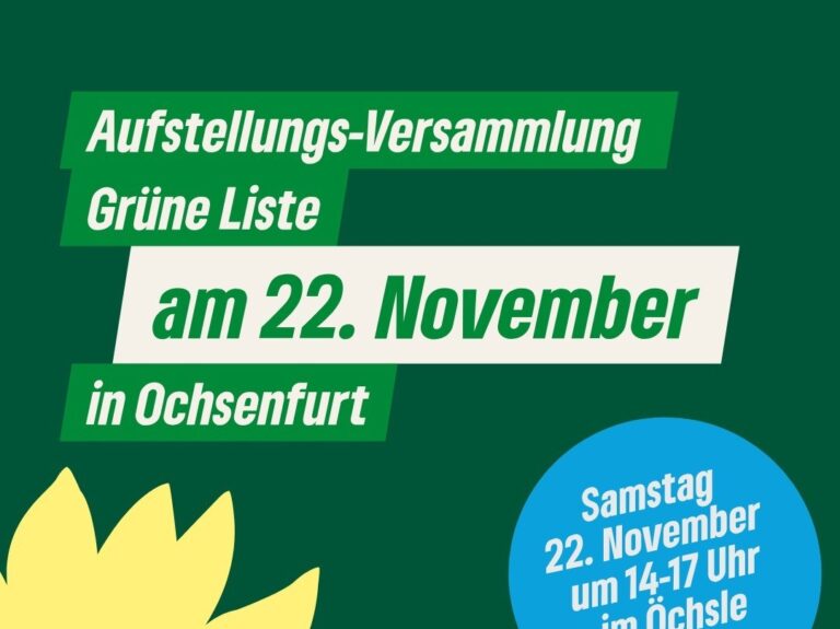 Samstag, 22.11.25: Aufstellungsversammlung Grüne Liste Ochsenfurt