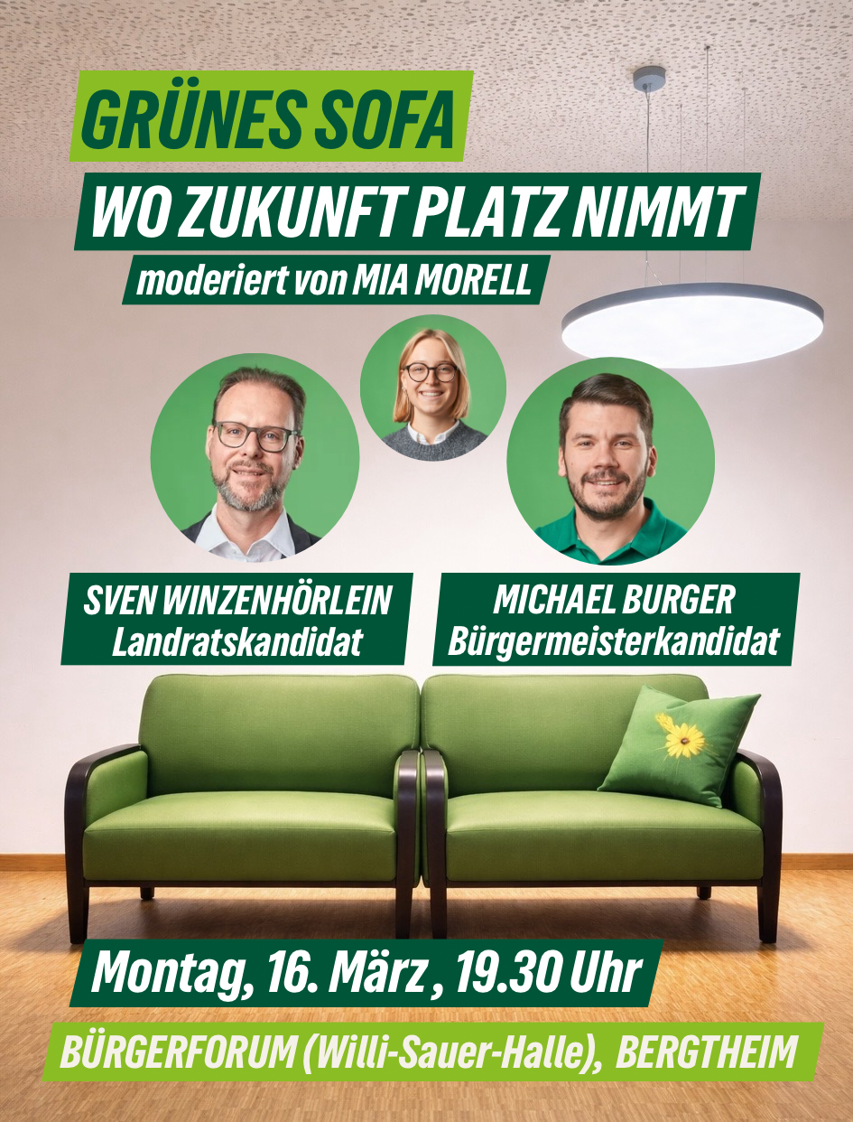 Das Foto ist ein Veranstaltungsplakat. Zu sehen sind der Landratskandidat Sven Winzenhörlein, Bürgermeisterkandidat für Bergtheim Michael Burger und Kreisrätin Mia Morell. Am Montag, den 16. März und 19.30 Uhr im Bürgerforum in Bergtheim statt.